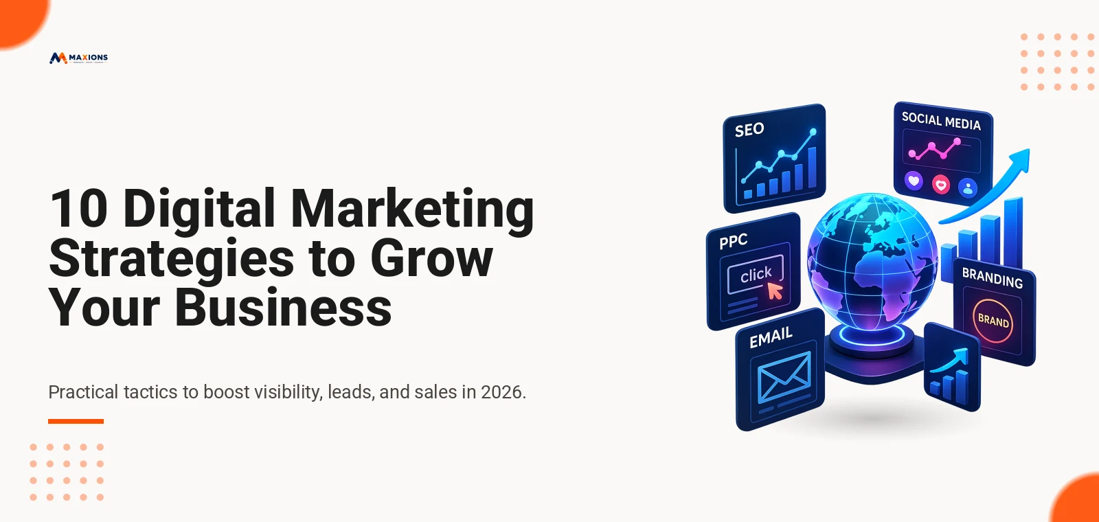 10 digital marketing strategies to grow your business in 2026 - Maxions