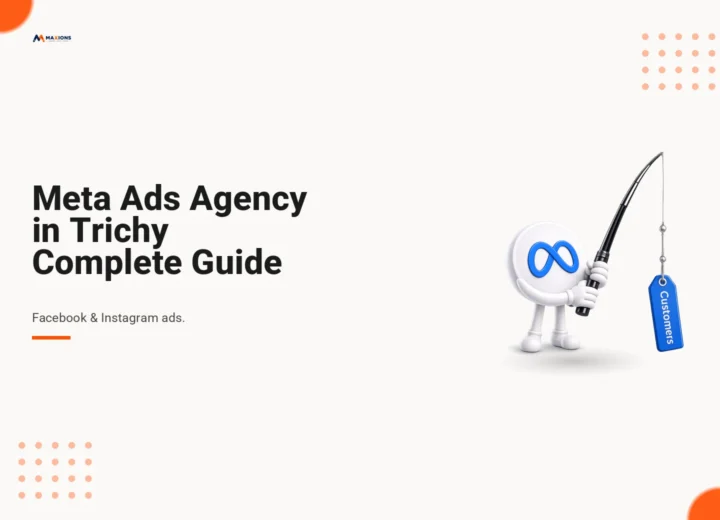 Meta Ads Agency in Trichy: The Complete Guide to Facebook & Instagram Advertising